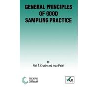 Neil T Crosby Indu Pate General Principles of Good Sampling Practic (Tascabile)