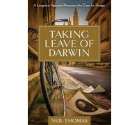 Neil Thomas Taking Leave of Darwin (Tascabile)