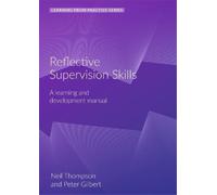 Neil Thompson Peter Gilbert Reflective Supervision (Anello, filo)