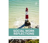 Neil Thompson Sarah Vicary Social Work Reflections (Tascabile)