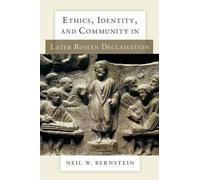 Neil W. Bernste Ethics, Identity, and Community in Later Roma (Copertina rigida)