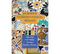 Neil Walker Europe's Constitutional Mosaic (Copertina rigida)