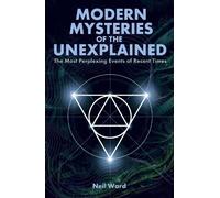 Neil Ward Modern Mysteries of the Unexplained (Tascabile)