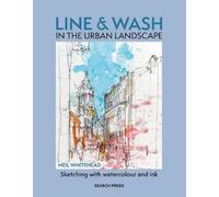 Neil Whitehead Line & Wash in the Urban Landscape (Tascabile)