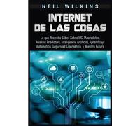 Neil Wilkins Internet de las Cosas (Tascabile)