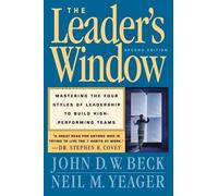 John D W Beck Neil M Yeager The Leader's Window (Tascabile)