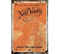 Neil Young. (After) The Gold Rush