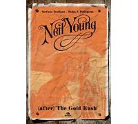 Neil Young. (After) The Gold Rush