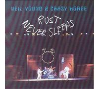Neil Young and Crazy Horse Rust Never Sleeps (CD) Album
