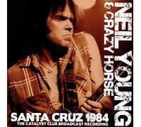Neil Young And Crazy Horse - Santa Cruz 1984