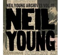 Neil Young Archives Vol. III (CD) Box Set