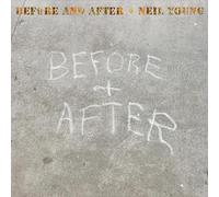 Neil Young - Before And After