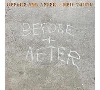 Neil Young - Before and After