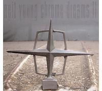 Neil Young - Chrome Dreams 2 [Import]