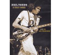 Neil Young & Crazy Horse - Live in San Francisco