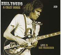 Neil Young & Crazy Horse - Live in San Francisco by Neil Young & Crazy Horse (2007-10-23)