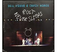 Neil Young & Crazy Horse - Rust Never Sleeps