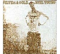 Neil Young - Silver & Gold