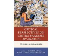 Neila Seshachar Critical Perspectives on Chitra Banerjee Diva (Copertina rigida)