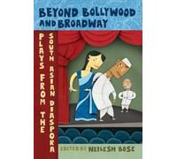 Neilesh Bose Beyond Bollywood and Broadway (Tascabile)