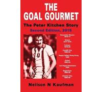 Neilson N. Kaufman Michael Peter The Goal Gourmet - The Peter Kitch (Tascabile)
