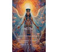 NEITH: La Diosa Primordial