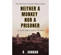 Neither a monkey nor a prisoner: A letter from your worthy postman