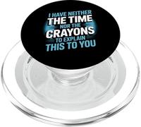 Neither The Time Nor The Crayons To Explain This PopSockets PopGrip per MagSafe