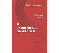 Neiva Pavesi A experiência da escrita (Tascabile)