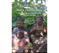 Libri Bosio Marco - Neiye E Taoteching. L'antica Saggezza Cinese Illumina Le Ten