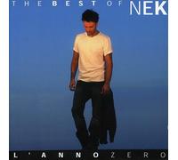 Nek - Best Of Nek: L'Anno Zero
