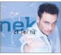 Nek - Ci Sei Tu
