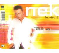 Nek - La Vita E (Eiffel 65 Remix)/Ne