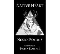 Nekita Roberts Native HEART (Copertina rigida)