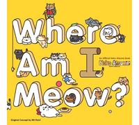 Where Am I Meow? – Neko Atsume Kitty Collector – Tascabile