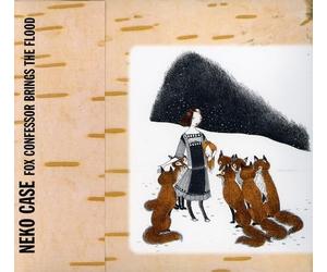 Neko Case Fox Confessor Brings the Flood (CD)