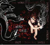 Neko Case The Worse Things Get, the Harder I Fight, the Harder I Figh (Vinyl LP)