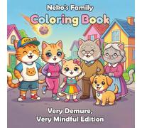 Neko’s Family Coloring Book - Very Demure, Very Mindful: Dive Into Super Cute, Very Cozy & Very Demure Coloring Book - Laugh, Relax, and Enjoy Easy, ... Animal Cat Family for Adults, Teens & Kids
