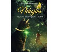 Nekojins: Kiui und das magische Amulett