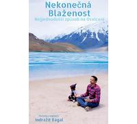 Nekone¿ná Bla¿enost - Nejjednodu¿¿í zp¿sob na Osvícení
