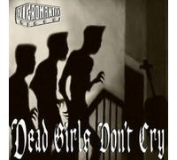NEKROMANTIX - DEAD GIRLS DON'T CRY