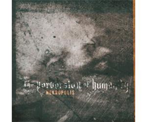 Nekropolis - The Perversion of Humanity