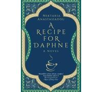 Nektaria Anastasiadou A Recipe for Daphne (Tascabile) Hoopoe Fiction