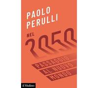 Nel 2050. Passaggio al nuovo mondo