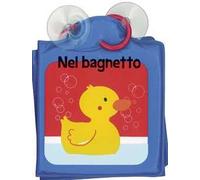 Nel bagnetto. Ediz. illustrata