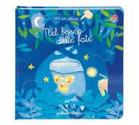 Nel bosco delle fate. Ediz. a colori