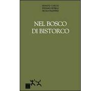 Nel bosco di Bistorco