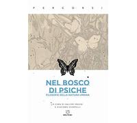 Nel bosco di psiche. Filosofie della natura umana