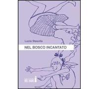 Nel bosco incantato