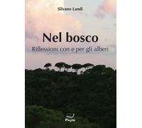 Nel bosco. Riflessioni con e per gli alberi - 2022 - Pagine